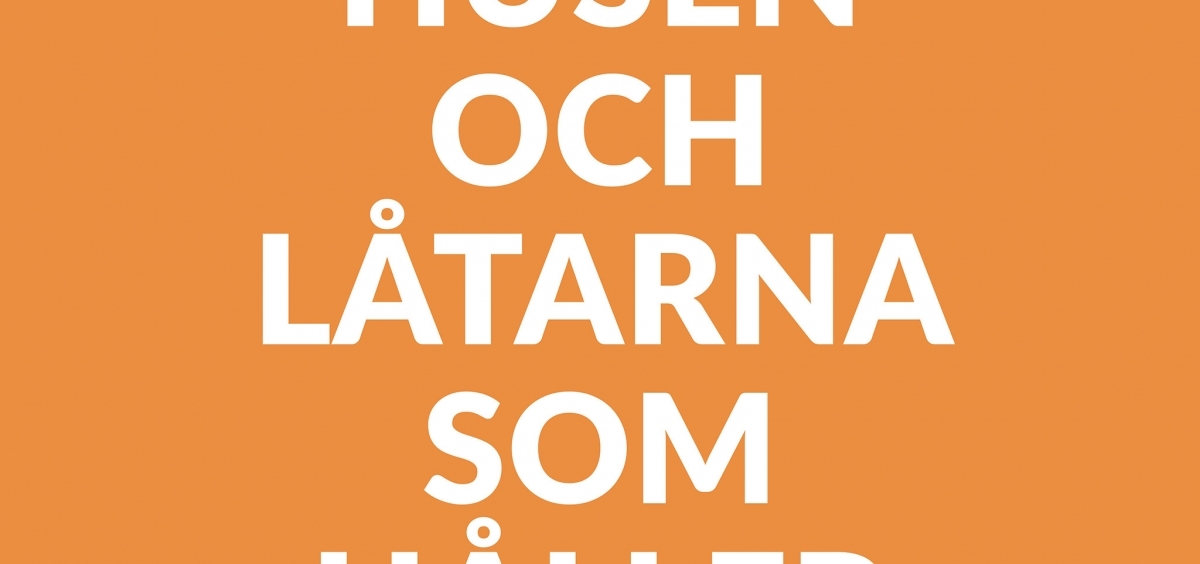Husen och låtarna som håller