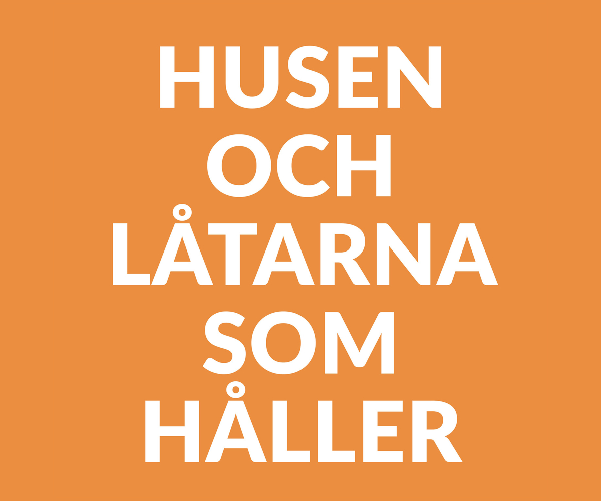 Husen och låtarna som håller